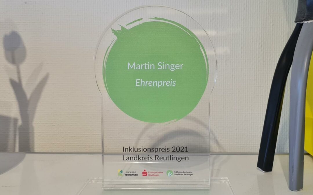 Ehrenpreis Inklusion im Landkreis Reutlingen für Geschäftsführer Martin Singer